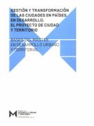 Gesti�n y transformaci�n de las ciudades en pa�ses en desarrollo