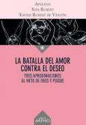 La batalla del amor contra el deseo