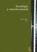 Tecnolog�a y creaci�n musical