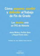 C�mo preparar, escribir y defender el Trabajo de Fin de Grado