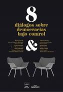 8 di�logos de democracias bajo control