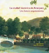 La ciudad hist�rica de Aranjuez