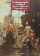 Estrategias culturales y circulaci�n de la nueva nobleza en Europa (1570-1707)