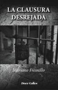 La clausura desrejada