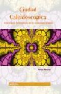 Ciudad caleidosc�pica