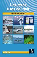 Los otros usos del mar