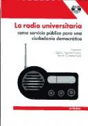 La radio universitaria como servicio p�blico para una ciudadan�a democr�tica