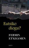 Eutsiko diogu?