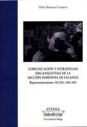 Comunicaci�n y estrategias organizativas de la secci�n femenina de Falange