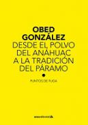 Desde el polvo del An�huac a la tradici�n del p�ramo