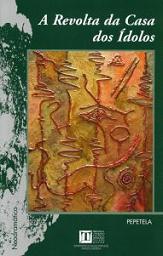 A revolta da Casa dos �dolos