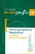 Novas perspectivas lingu�sticas no espa�o galego-portugu�s