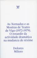 As Xornadas e as mostras de teatro de Vigo (1972-1979)