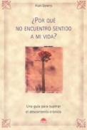 �Por qu� no encuentro sentido a mi vida?