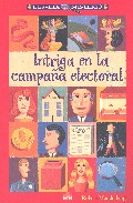 Intriga en la campa�a electoral