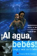 �Al agua, beb�s!
