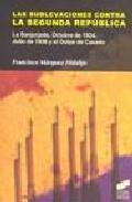 Las sublevaciones contra la Segunda Rep�blica