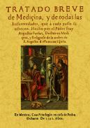 Tractado brebe de medicina, y de todas las enfermedades