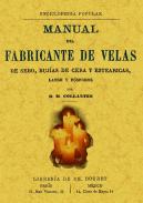 Manual del fabricante de velas de sebo, buj�as de cera y este�ricas, lacre y f�sforos