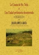 La citania de Sta. Tecla, o, Una ciudad prehist�rica desenterrada