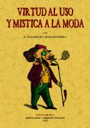 Virtud al uso y m�stica a la moda