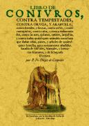 Libro de conivros, contra tempestades, contra orvga, y ara�vela, contra peste ... sacados de missales, manuales y 

Breuiarios romanos y de la Sagrada Escritura
