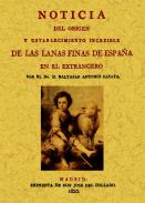 Noticia del origen y establecimiento incre�ble de las lanas finas de Espa�a