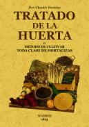 Tratado de la huerta, o, M�todo de cultivar toda clase de hortalizas