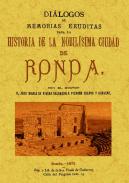 Di�logos de memorias eruditas para la historia de la nobil�sima ciudad de Ronda
