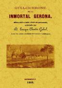 Gu�a-Cicerone de la inmortal Gerona