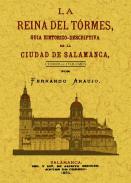 La reina del Tormes, gu�a hist�rico-descriptiva de la ciudad de Salamanca