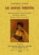 Los adornos femeninos : piedras preciosas, joyas, encajes, bordados, abanicos, cintas, flores y plumas, 1