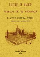 Historia de Madrid y de los pueblos de su provincia