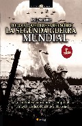 Todo lo que debe saber sobre la Segunda Guerra Mundial