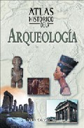 Atlas hist�rico de la arqueolog�a