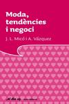Moda, tend�ncies i negoci