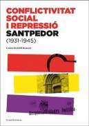 Conflictivitat social i repressi� Santpedor (1931-1945)