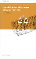 Just�cia i poder a Catalunya abans de l'any mil