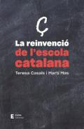La reinvenci� de l'escola catalana