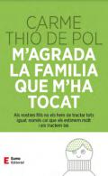 M'agrada la fam�lia que m'ha tocat