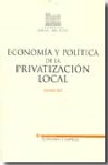 Econom�a y pol�tica de la privatizaci�n local