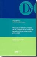 Recopilaci�n de los convenios de la Conferencia de la Haya de derecho internacional privado, (1951-2007)