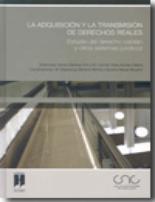 La adquisici�n y la transmisi�n de los derechos reales en el C�digo civil de Catalu�a