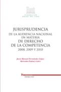 Jurisprudencia de la Audiencia Nacional en materia de Derecho de la competencia, 2008, 2009 y 2010