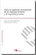 Hacia la regulaci�n internacional de las empresas militares y de seguridad privadas