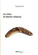 La crisis, el eterno retorno