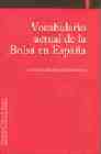 Vocabulario actual de la Bolsa en Espa�a