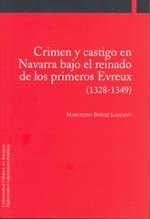 Crimen y castigo en Navarra bajo el reinado de los primeros Evreux, 1328-1349