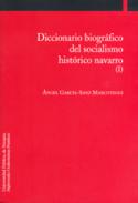 Diccionario biogr�fico 

del socialismo hist�rico navarro, 1