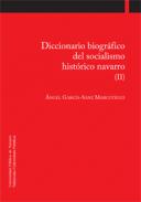 Diccionario biogr�fico del socialismo hist�rico navarro, 2